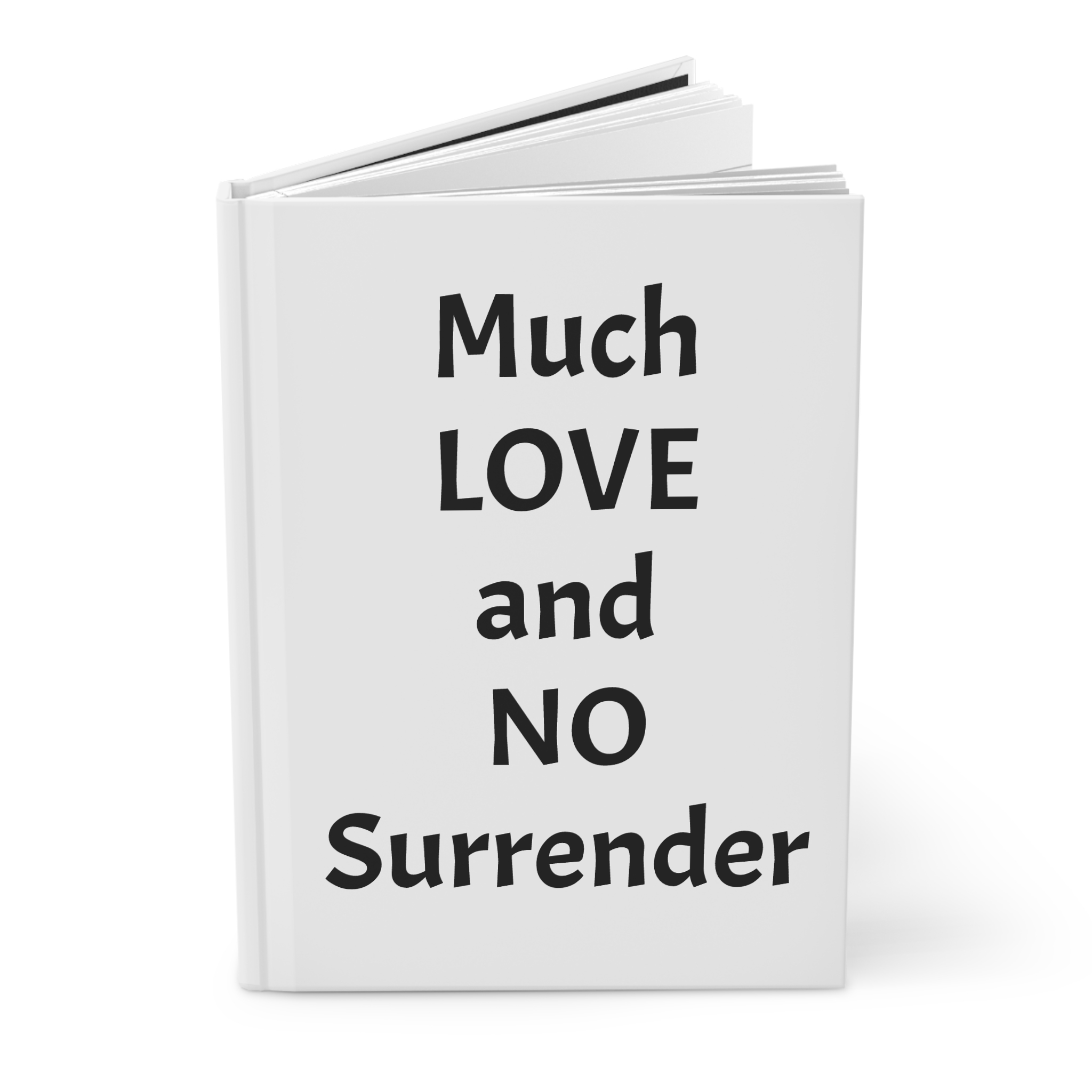 Hardcover Journal — “Much Love and No Surrender” / Black Sheep Truth Media Logo Notebook - Image 3